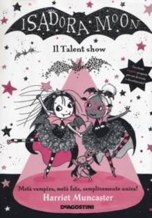 Isadora Moon il talent show