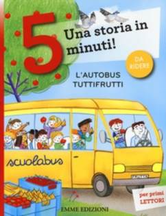 Una storia in 5 minuti. L'autobus tuttifrutti