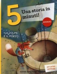 Una storia in 5 minuti. La volpe e il pozzo