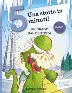 Una storia in 5 minuti. Un drago dal dentista 