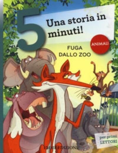 Una storia in 5 minuti. Fuga dallo zoo