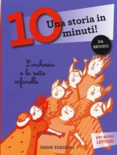 Una storia in 10 minuti. L'orchessa e le sette orfanelle