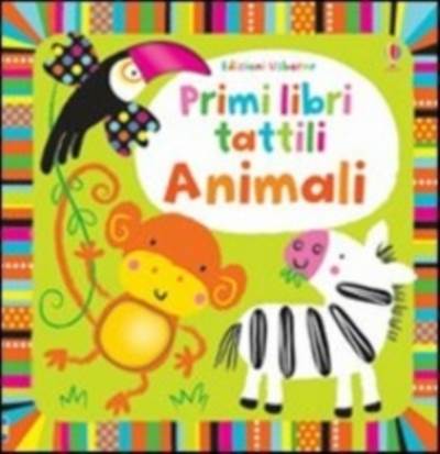 Animali. Primi libri tattili