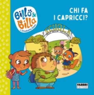 Chi fa i capricci? Billo e Billa