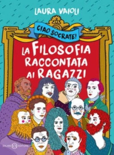 Ciao Socrate! La filosofia raccontata ai ragazzi