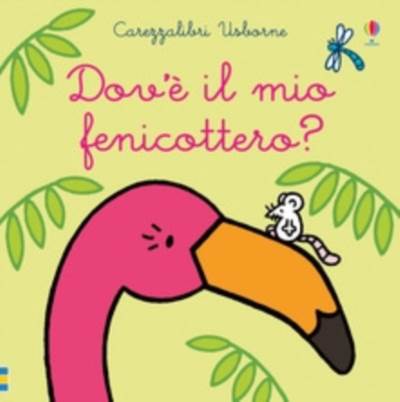 Dov'è il mio fenicottero?