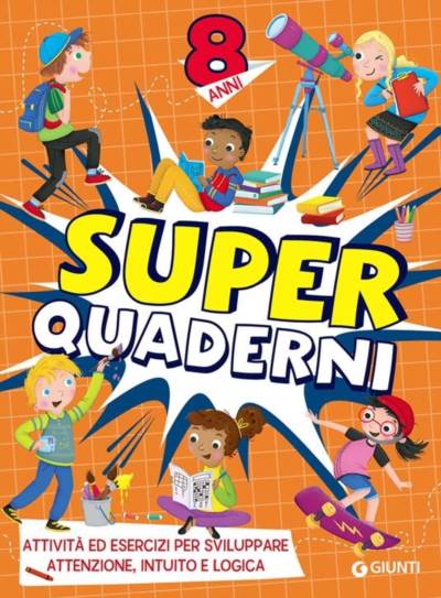 Super quaderni. 8 anni