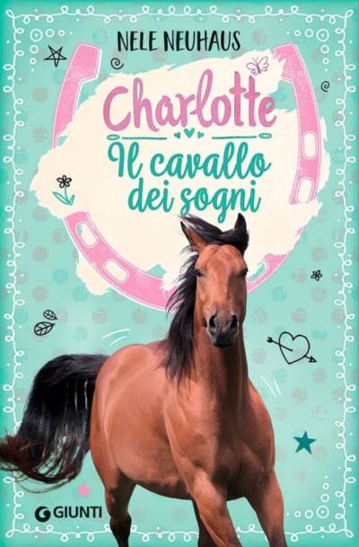 Charlotte il cavallo dei sogni. Vol1