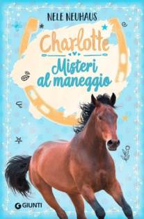 Charlotte misteri al maneggio. Vol2