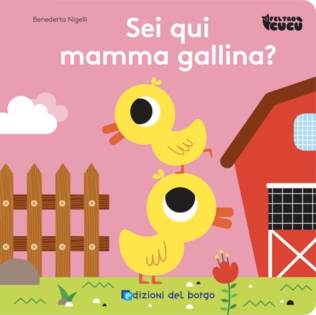 Sei qui mamma gallina? feltro cucu'